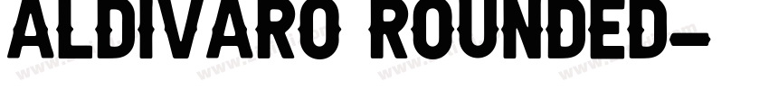 Aldivaro Rounded字体转换